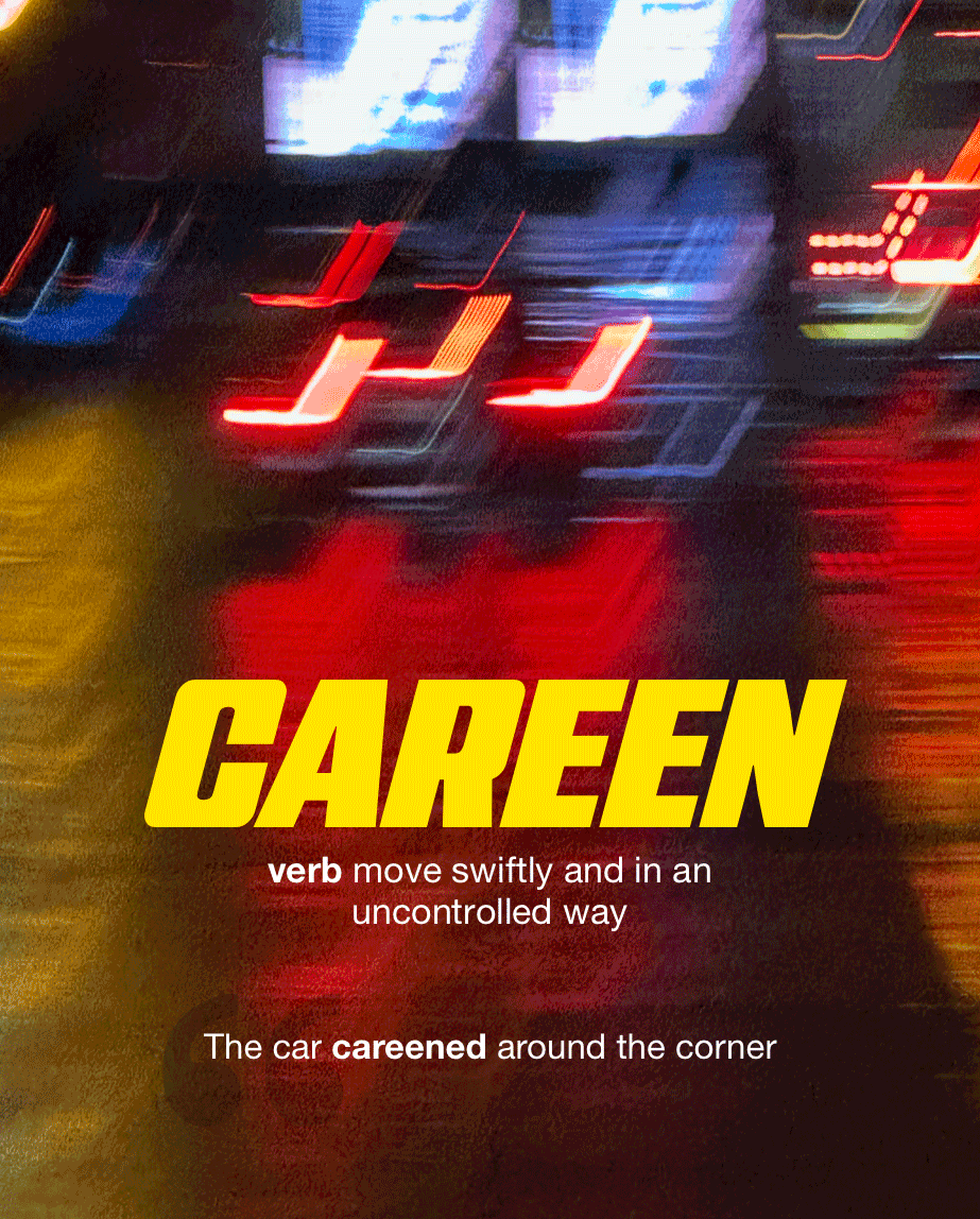Careen — Word of the Day